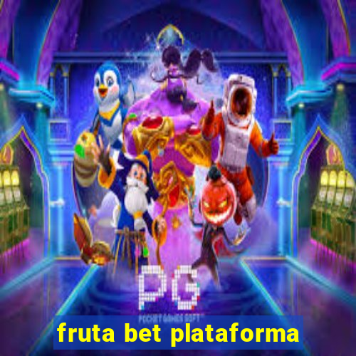 fruta bet plataforma